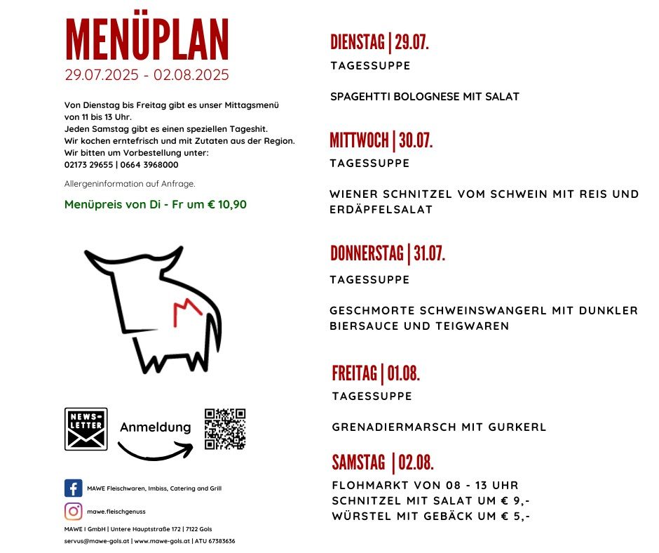Wöchentliches Menü vom 29.07. bis 02.08.2025. Mittagsmenü von Dienstag bis Freitag, 11 bis 13 Uhr. Spezielles Menü am Samstag. Frisch zubereitet mit regionalen Zutaten. Rufen Sie für Allergieinfo an. Mittagsmenü von Dienstag bis Freitag kostet €10,90.