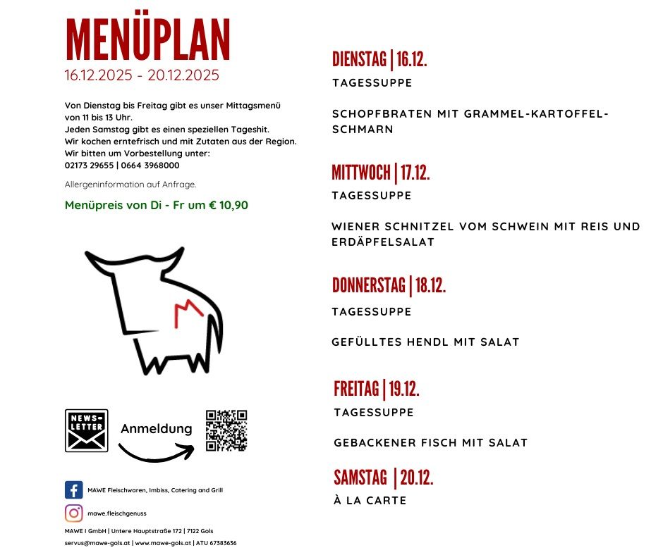 Menüplan vom 16.12.2025 bis 20.12.2025. Von Dienstag bis Freitag gibt es ein Mittagsmenü von 11 bis 13 Uhr. Jeden Samstag gibt es einen speziellen Tageshit. Allergeninformation auf Anfrage. Menüpreis von Di - Fr um 10,90 Euro.