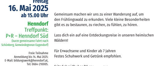 Plakat für eine geführte Wanderung im Frühlingswald am Freitag, 16. Mai 2025, ab 15 Uhr. Treffpunkt ist P+R Henndorf Süd. Kostenlose Teilnahme. Anmeldung erforderlich.