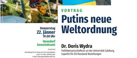 Ein Plakat bewirbt einen Vortrag über Putins neue Weltordnung mit einem ukrainischen Flaggensymbol. Die Veranstaltung ist kostenlos und findet am Donnerstag, 22. Januar, um 19 Uhr in Henndorf statt.
