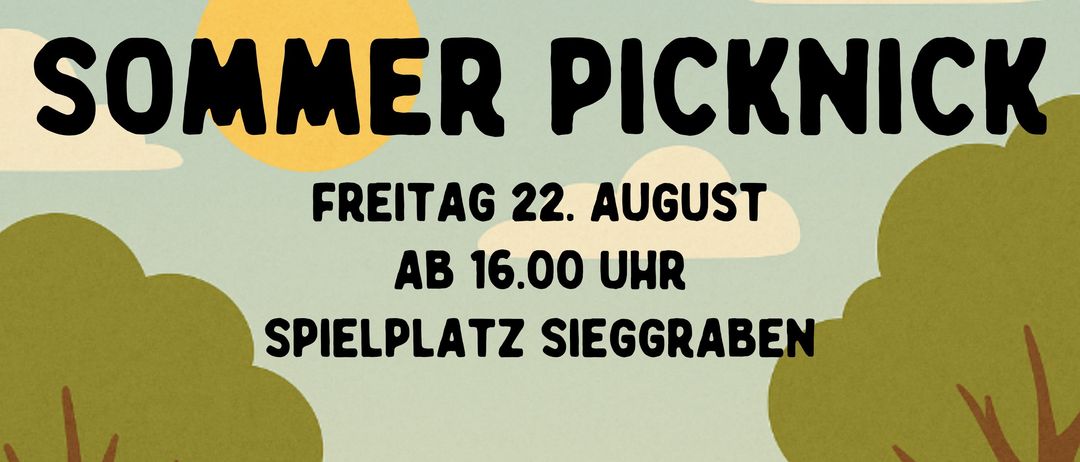 Das Plakat bewirbt ein Sommer-Picknick-Event am 22. August um 16 Uhr auf dem Sportplatz in Sieggraben. Der Eintritt ist frei und es gibt Essen, Getränke und Live-Musik von Tina Well & Wolfgang.