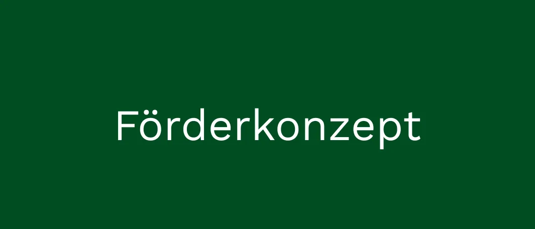 Ein grüner Hintergrund mit weißem Text, der 'Forderkonzept' lautet.