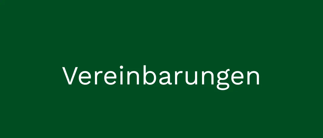 Das Wort 'Vereinbarungen' ist auf einem grünen Hintergrund angezeigt. Die Schrift ist weiß.