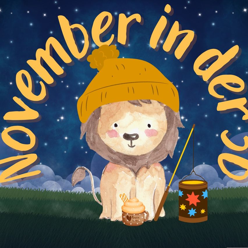 Eine Illustration eines Löwen mit gelber Mütze, der auf Gras mit einer Tasse und einer Laterne sitzt. Die Worte November in der ew sind darüber geschrieben.