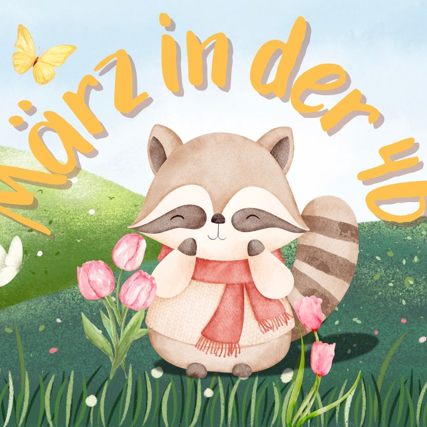 Eine Illustration eines Waschbären mit rotem Schal, umgeben von Blumen und Schmetterlingen. Der Text lautet 'Marz in der up'.