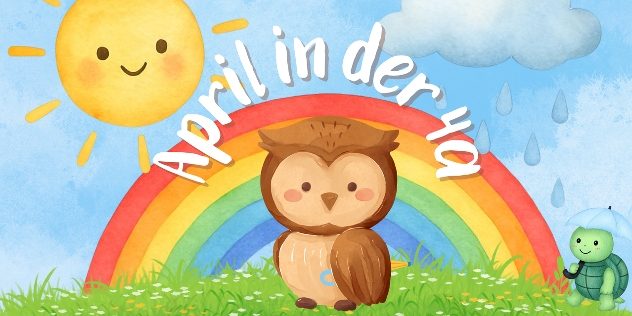 Eine Illustration eines Eulens, der unter einem Regenbogen mit den Worten April in der Ha sitzt. Der Himmel ist blau mit Sonne und Wolke.