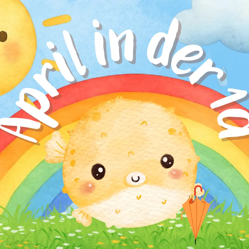 Ein süßer Fisch mit Punkten hält einen orangefarbenen Regenschirm unter einem Regenbogen. Das Wort April steht links oben.