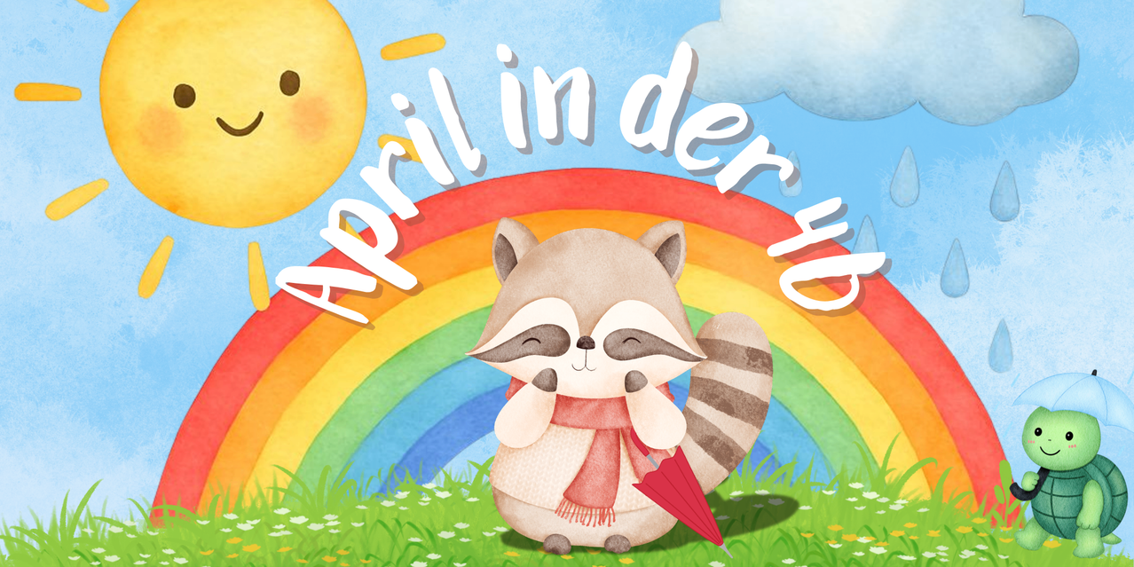 Ein Waschbär mit einem roten Regenschirm unter einem Regenbogen mit den Worten April in der U oben.