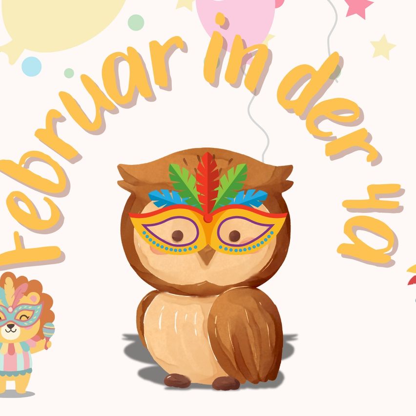 Eine braune Eule mit einer bunten Maske steht auf einem weißen Hintergrund mit den Worten 'February in der th'. Ein kleiner Löwe hält eine Rassel.