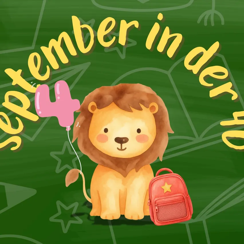 Eine Illustration eines Löwenbabys, das einen rosa Luftballon hält und einen roten Rucksack mit einem Stern darauf trägt. Der Hintergrund ist eine Tafel mit den Worten 'September in der up' in Gelb geschrieben.