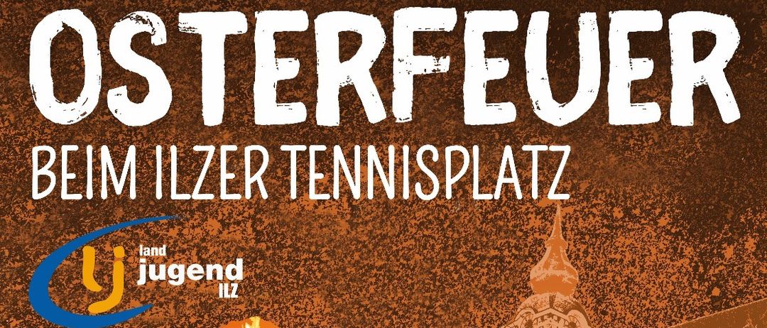 Poster mit den Worten 'Beim Ilzer Tennisplatz' und einem großen brennenden Lagerfeuer im Hintergrund. Der Text '19. April 2025' ist prominent angezeigt.