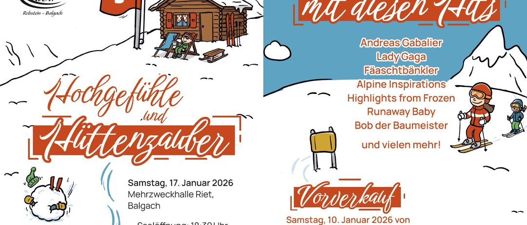 Ein Plakat mit einem verschneiten Berg und einem Haus. Der Text enthält Künstler wie Andreas Gabalier, Lady Gaga und mehr. Die Veranstaltung findet am 17. Januar 2026 in der Mehrzweckhalle Riet, Balgach, statt. Die Türen öffnen sich um 18:30 Uhr, und die Veranstaltung beginnt um 20:00 Uhr.