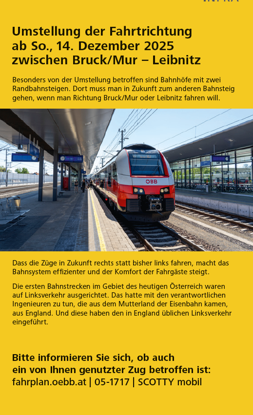 Das Bild zeigt einen Bahnhof mit einem Zug, der nach rechts fährt. Die Ankündigung berichtet über eine Änderung der Fahrtrichtung ab dem 14. Dezember 2025, die Bahnhöfe mit zwei Seitenbahnsteigen betrifft. Für zukünftige Reisen ist ein Wechsel zum anderen Bahnsteig erforderlich, wenn man in Richtung Bruck/Mur oder Leibnitz fährt.
