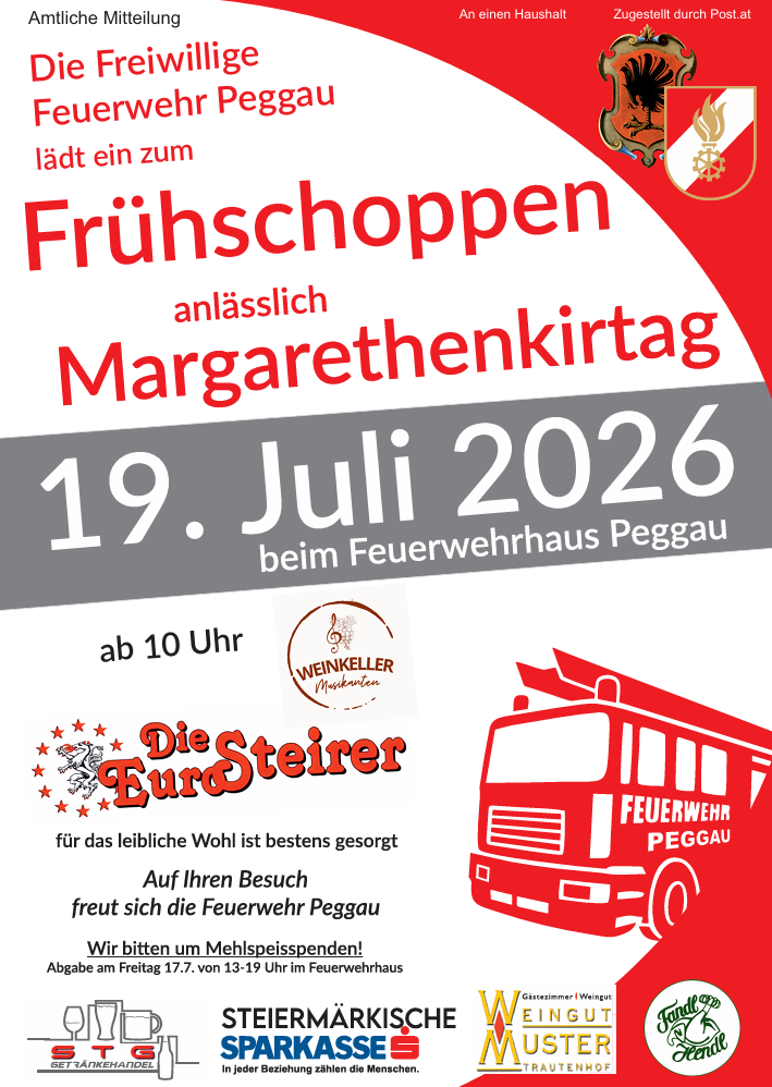 Einladung zum Frühstück anlässlich des Margarethenkirtags am 19. Juli 2026 beim Feuerwehrhaus Peggau, ab 10 Uhr. Die EuroSteirer spielen, und die Feuerwehr Peggau freut sich auf Ihren Besuch. Wir hoffen auf Mehlpulverspaß!