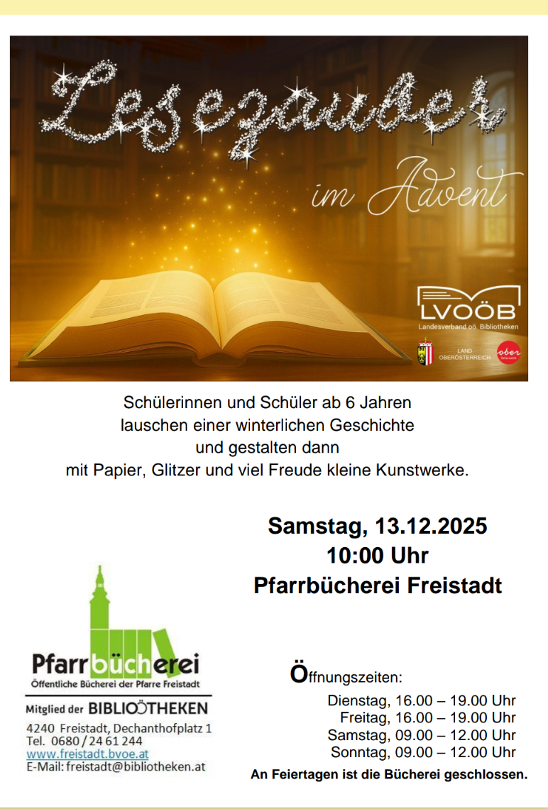 Ein Plakat mit einem leuchtenden Buch, magischen Sternen und der Aufschrift 'Im Advent'. Es lädt Kinder ab 6 Jahren ein, einer winterlichen Geschichte zu lauschen und kleine Kunstwerke zu gestalten. Die Veranstaltung findet am 13.12.2025 um 10:00 Uhr in der Pfarrbücherei Freistadt statt.
