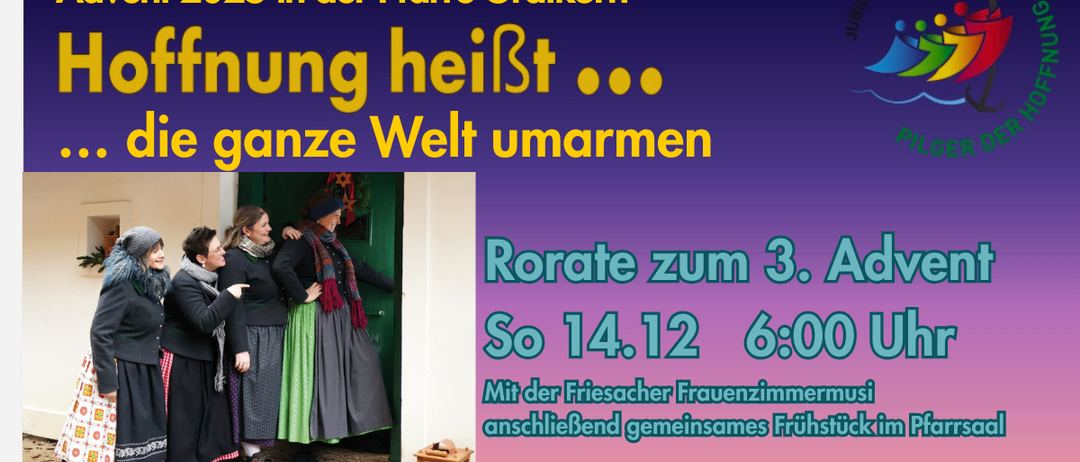Plakat für die Veranstaltung am 3. Advent am 14. Dezember 2025 um 18:00 Uhr. Es zeigt eine Gruppe von Frauen in traditioneller Kleidung, die in einer Tür stehen. Die Veranstaltung findet in der Pfarre Gratkorn statt.