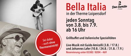 Werbeplakat für Bella Italia in Loipersdorf. Ein Mann spielt Gitarre. Live-Musik mit Guido Amicilli und Johannes Lafer. Grillbuffet und italienische Spezialitäten. Vom 3.8. bis 7.9.