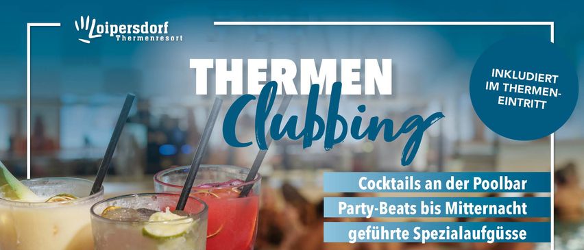 Thermen Clubbing Poster zeigt zwei Getränke mit Cocktails und Party Beats von 18.00 bis 00.00 Uhr.