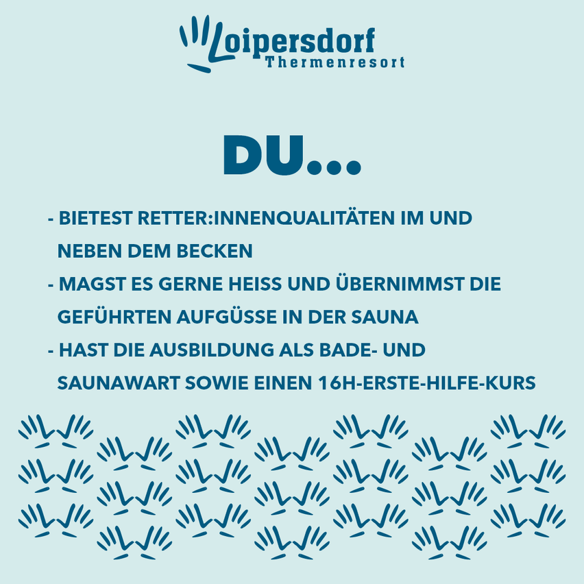 Ein Plakat für Loipersdorf Thermenresort bewirbt eine Stelle als Bade- und Saunawart. Anforderungen sind die Bereitschaft, mit heißen Temperaturen umzugehen, ein Erste-Hilfe-Kurs und eine freundliche Art.