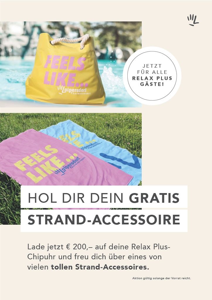 An advertisement for a free beach accessory with a yellow bag and two towels on a grassy surface. The text reads 'Feels Like' and 'JETZT FÜR ALLE RELAX PLUS GÄSTE!'. There is also a watermark with the text 'Loipersdorf Thermeprevant'.