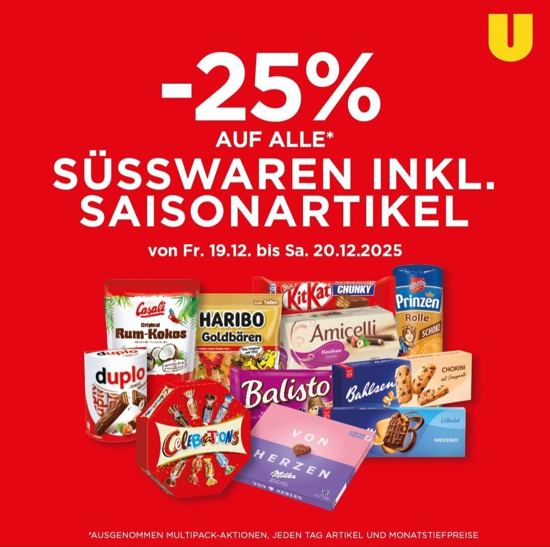 Ein roter Werbeplakat bewirbt einen 25% Rabatt auf alle Süßwaren und Saisonartikel von Freitag, 19.12. bis Samstag, 20.12.2025. Verschiedene Süßwarenmarken wie Haribo, KitKat und Balisto sind abgebildet.