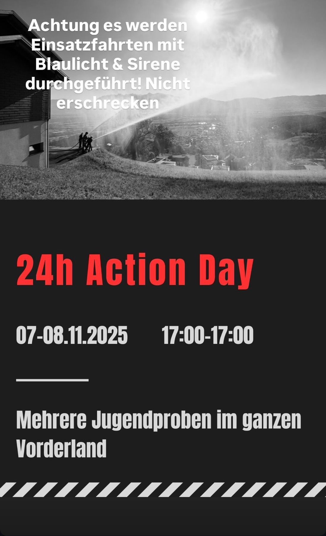 Schwarz-Weiß-Bild mit Textüberlagerung; eine Gruppe von Menschen steht und benutzt einen Wasserschlauch. Der Text lautet '24h Action Day', '07-08.11.2025', '17:00-17:00' und 'Mehrere Jugendproben im ganzen'.