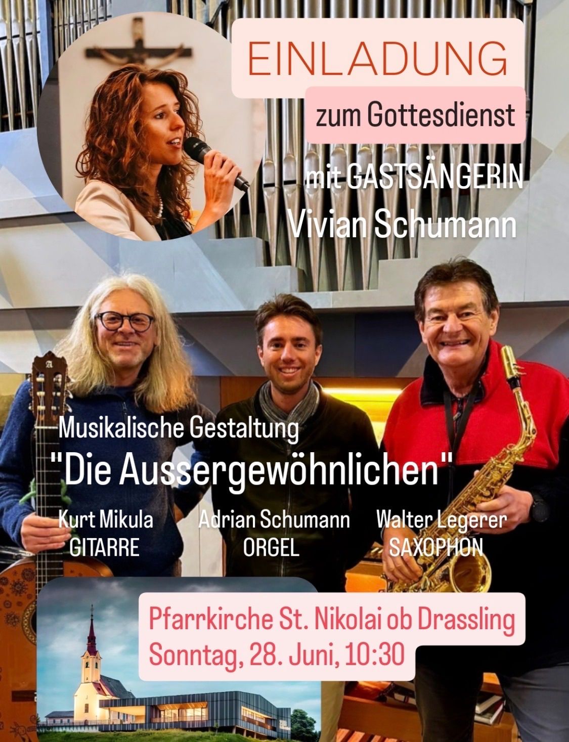 Ein Plakat für eine musikalische Veranstaltung zeigt drei Musiker und eine Gastsängerin. Die Musiker werden als Kurt Mikula an der Gitarre, Adrian Schumann an der Orgel und Walter Legerer am Saxophon identifiziert. Die Gastsängerin ist Vivian Schumann. Die Veranstaltung ist für den 28. Juni um 10:30 Uhr angesetzt.