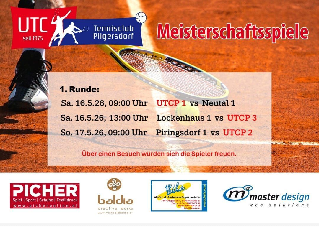 Tennisplakat für Tennisclub Pilersdorf. Matches umfassen UTCP 1 vs Neutal 1, Lockenhaus 1 vs UTCP 3 und Piringsdorf 1 vs UTCP 2. Die Matches sind am 16. und 17. Mai 2026. Sponsoren sind Baldia und Bela.