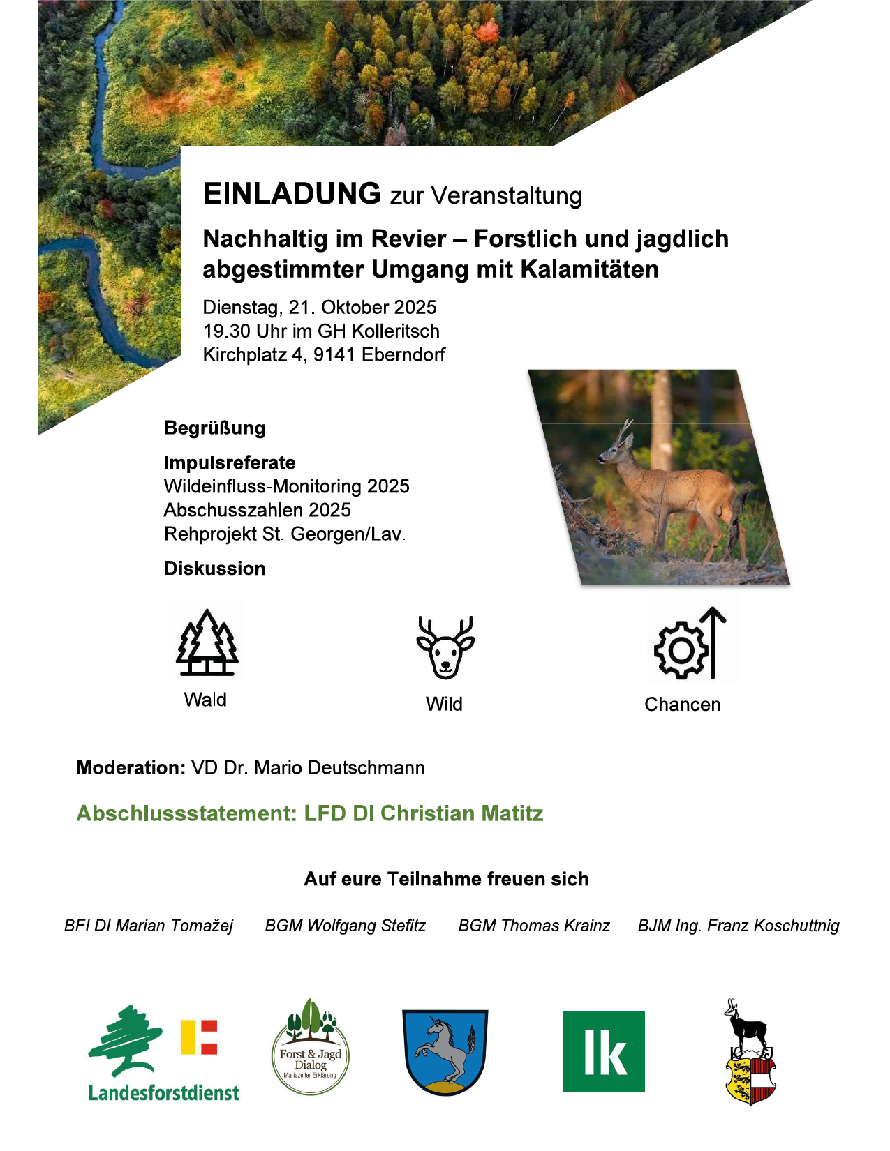 Einladung zur Veranstaltung für nachhaltige Überprüfung in Forstwirtschaft und Jagd, ausgewogener Umgang mit Wildtieren. Datum: 21. Oktober 2025, 19:30 im GH Kolleritsch, Kirchplatz 4, 9141 Ebendorf. Veranstaltungsdetails umfassen Wildvogelüberwachung, Jagdgenehmigungen und Diskussion.