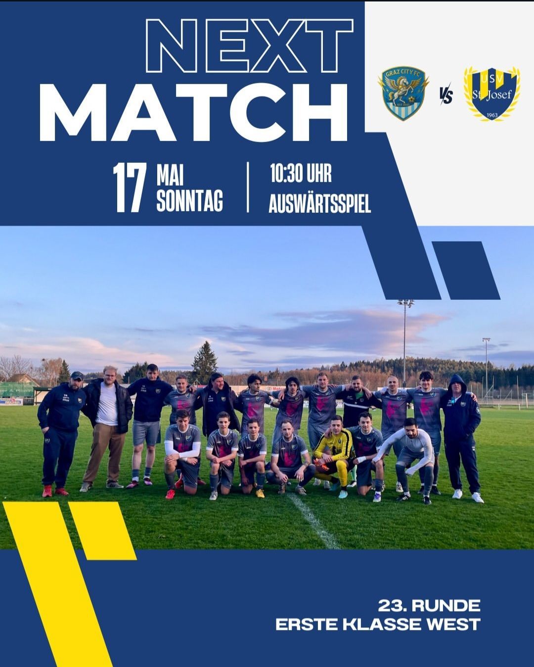 Eine Anzeige für ein Fußballspiel zwischen Graz City FC und St. Josef. Das Spiel findet am 17. Mai um 10:30 Uhr statt. Die Teams posieren für ein Foto auf dem Feld.