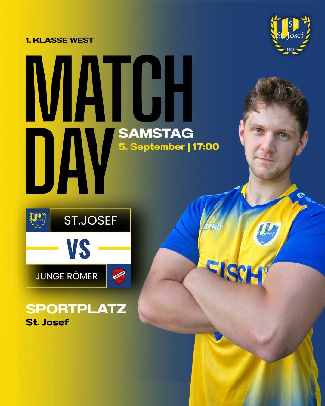 Plakat für ein Sportspiel mit einem Mann in einem gelben und blauen Trikot mit dem Wort 'Fisch' darauf. Das Plakat enthält die Spieldetails: 'MATCH TAG SAMSTAG 5. September | 17:00' und die Teams: 'St. Josef vs. Junge Römer'. Der Ort ist 'Sportplatz St. Josef'.