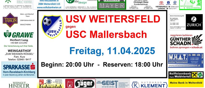 Plakat mit mehreren Werbeanzeigen für Unternehmen und Dienstleistungen. Oben ist eine Ankündigung eines Fußballspiels für USV Weitersdorf gegen USC Mallersbach am 11. April 2025.