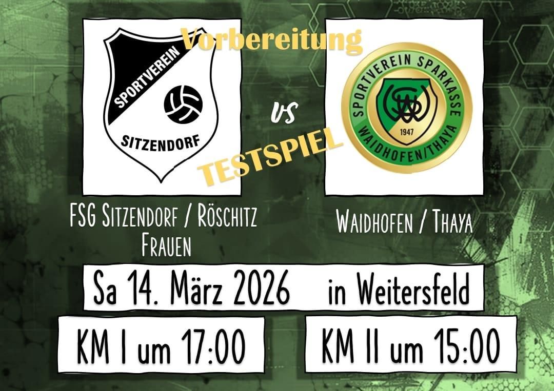 Ein Bild zeigt eine Sportveranstaltungsankündigung für Frauenteams aus Sitzendorf und Waidhofen. Das Spiel ist für den 14. März 2026 in Weitersfeld angesetzt. KM I beginnt um 17:00 Uhr, und KM II beginnt um 15:00 Uhr.