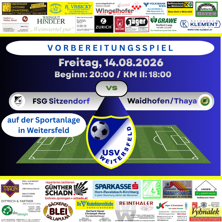 Plakat für ein Fußballspiel am 14. August 2026 mit den Teams FSG Sitzendorf und Waidhofen/Thaya. Das Spiel findet auf dem Sportplatz in Weitersfeld statt.