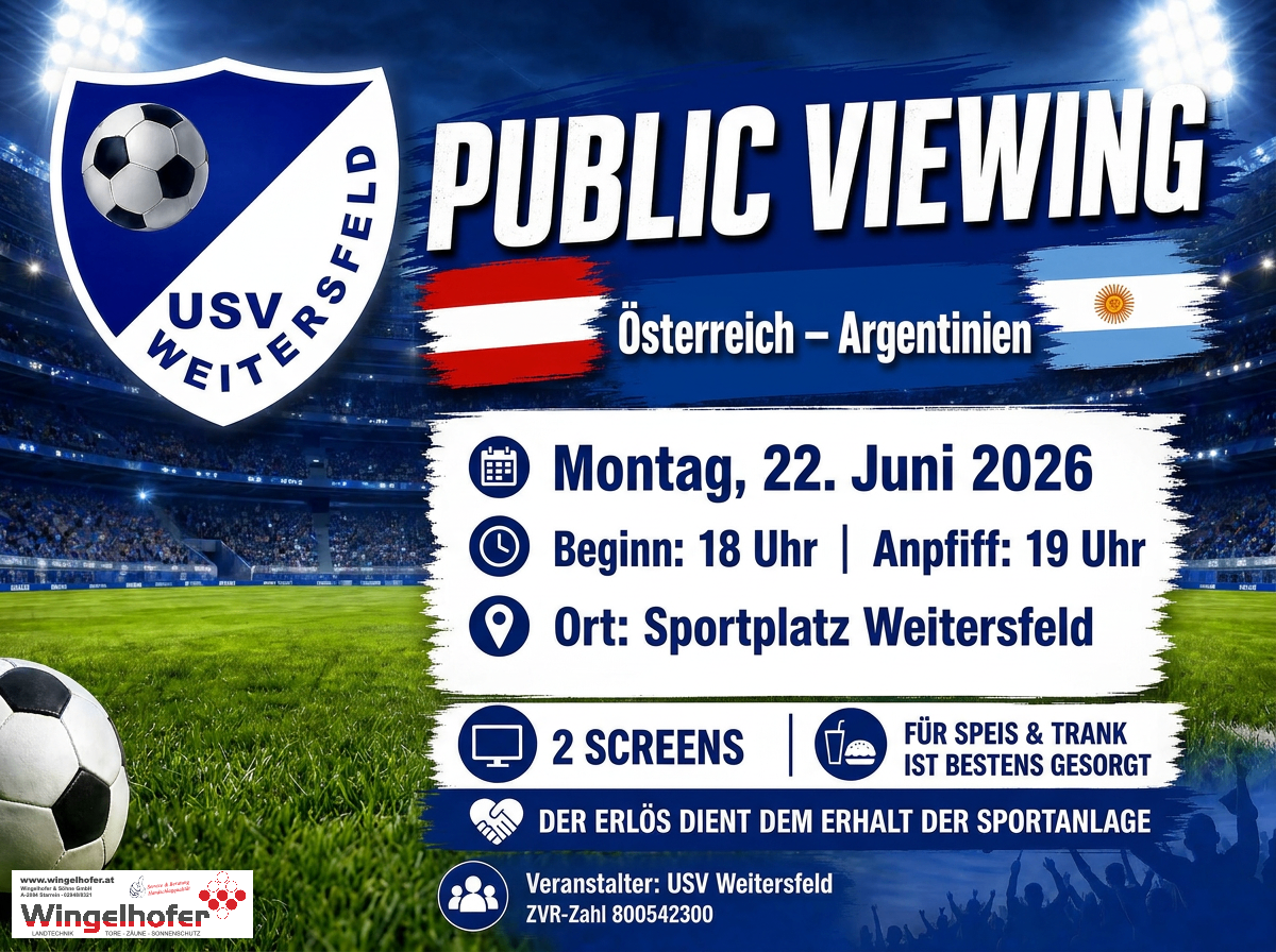 Public Viewing-Veranstaltung für das Spiel Österreich gegen Argentinien. Datum: 22. Juni 2026. Beginn: 18:00, Anpfiff: 19:00. Ort: Sportplatz Weitersdorf. Zwei Leinwände verfügbar. Essen und Getränke werden angeboten.