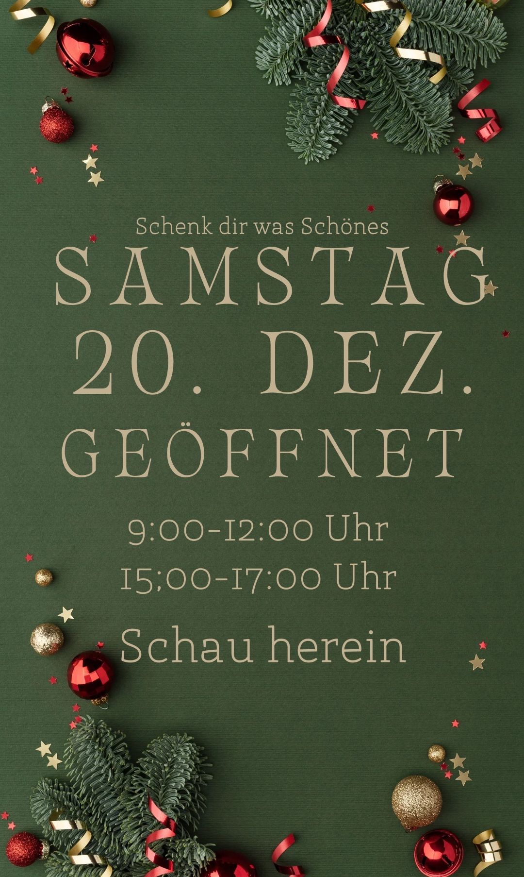 Ein grünes Poster bewirbt eine Veranstaltung am Samstag, 20. Dezember. Es ist von 9:00-12:00 und 15:00-17:00 geöffnet. Das Poster hat ein rotes und goldenes Weihnachtsthema.