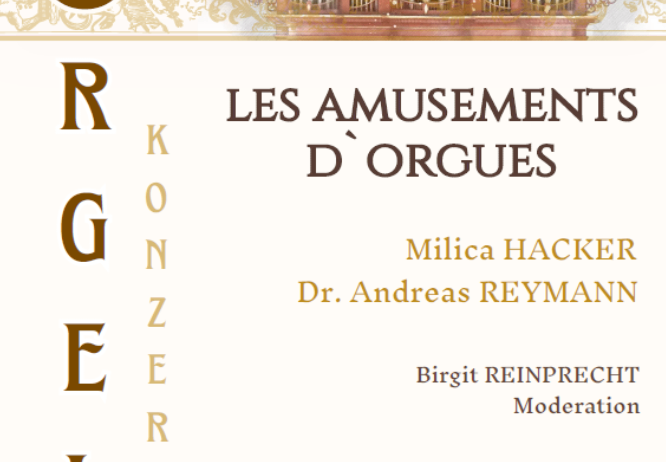 Plakat für ein Orgelkonzert in der Kirche mit Milica Hacker und Dr. Andreas Reymann. Moderiert von Birgit Reinprecht, findet die Veranstaltung am Sonntag, 14. Juni 2026 um 16:00 Uhr in der Pfarrkirche St. Josef statt.