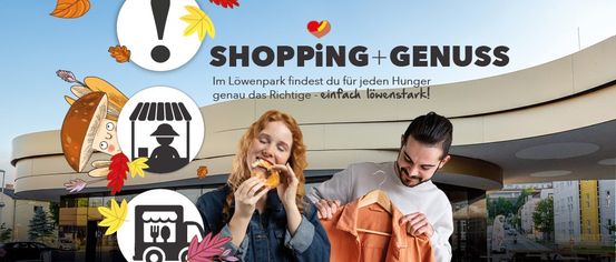 A man and a woman are standing in front of a building, the woman is eating a sandwich while the man is holding a hanger with an orange shirt. The image is promoting shopping and eating at the Löwenpark.