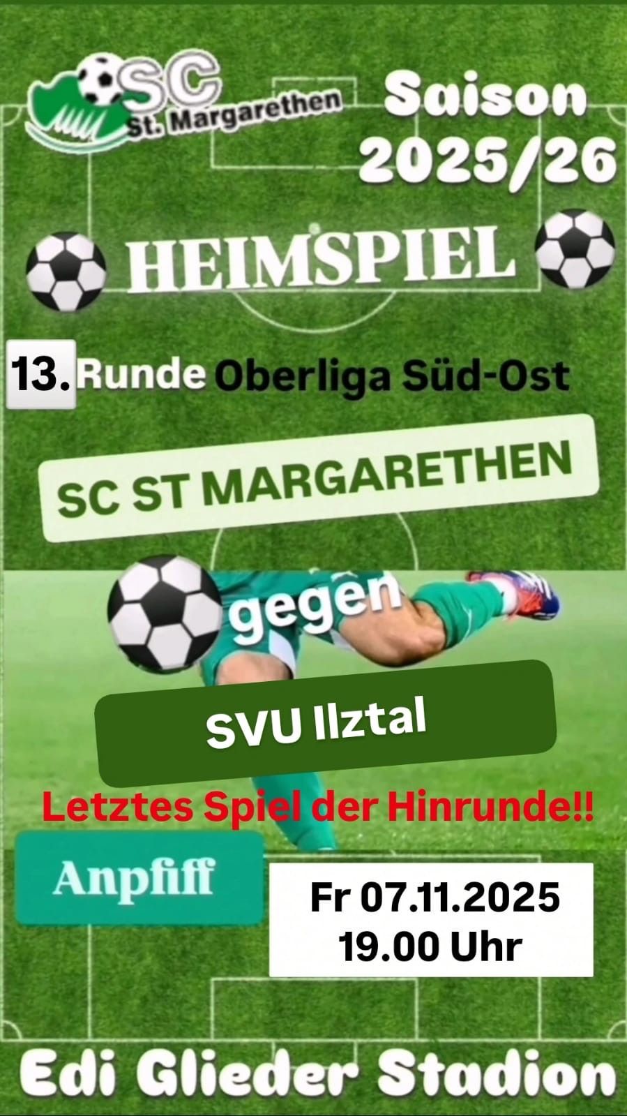 Plakat für ein Fußballspiel. SC St. Margarethen gegen SVU Illztal. 13. Runde. Süd-Ost Oberliga. Heimspiel. Letztes Spiel der Hinrunde!