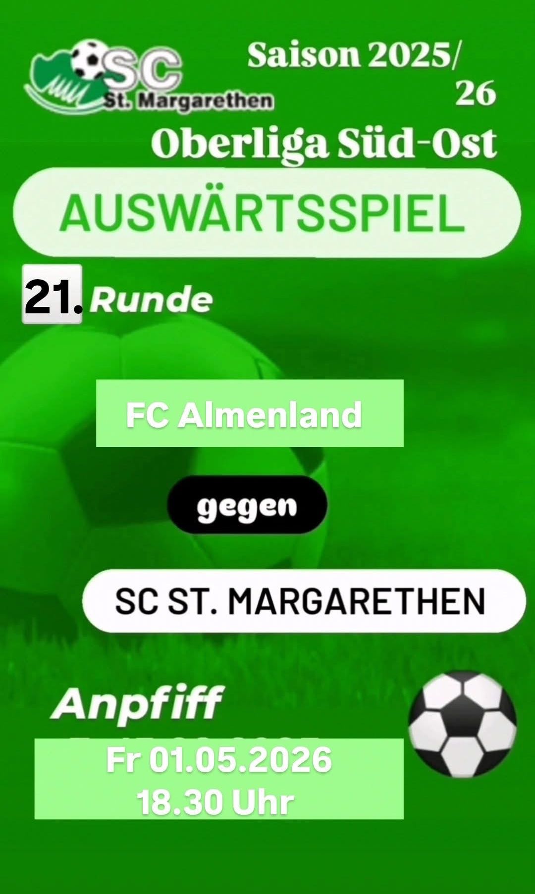 Das Bild zeigt eine Ankündigung für ein Fußballspiel in der 21. Runde. FC Almenland spielt gegen SC St. Margarethen. Der Hintergrund ist grün, und ein Fußball ist sichtbar.