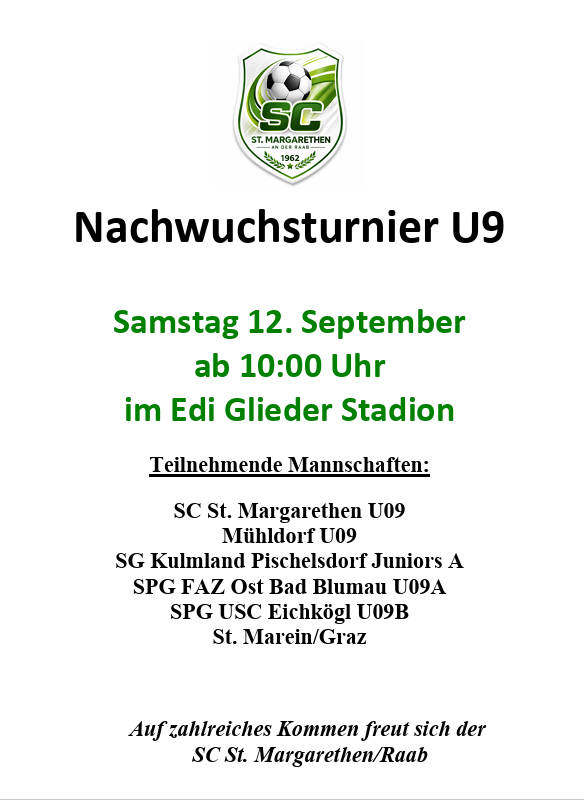 Plakat für ein Fußballturnier für U9-Teams am 12. September um 10:00 Uhr im Edi Glieder Stadion. Teilnehmende Teams sind SC St. Margarethen U09, Mühldorf U09, SG Kulmland Pischelsdor Juniors A und andere.