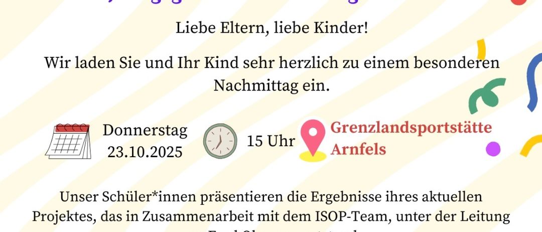 Einladung zur Projektpräsentation der Volksschule Arnfels. Ein Projekt gegen Diskriminierung und Rassismus. Datum: 23.10.2025, 15 Uhr in Grenzlandsportstätte Arnfels. Schüler präsentieren ihre Projektergebnisse.