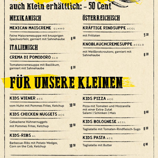 Menü mit verschiedenen Suppen und Kindergerichten. Mexikanische Maiscremesuppe mit scharfer Wurst, italienische Tomatencremesuppe und kräftige Rindsuppe. Kindermenü umfasst Wiener, Hähnchennuggets, Rippchen, Pizza, Bolognese und Pasta.