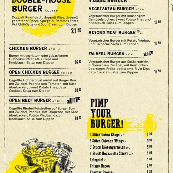 Die Speisekarte umfasst einen Double-House Burger mit doppeltem Rindfleisch, doppeltem Käse, doppelter Sauce und mehr. Ein Chicken Burger mit gegrilltem Hähnchen, Mayo und Knoblauch-Sauce. Ein Open Chicken Burger mit gegrilltem Hähnchenbrustfilet, Zwiebel, Paprika und Tomate. Es gibt auch vegetarische und Beyond Meat Burger.