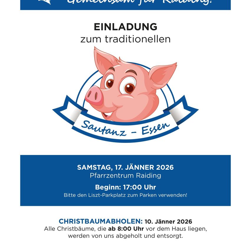 Poster for Sautanz in Raiding on January 17, 2026. Event starts at 5:00 PM. Christbaumabholen on January 10, 2026. Trees must be placed by 8:00 AM.