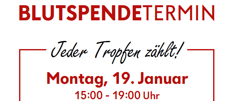 Ein Plakat lädt zu einer Blutspendeveranstaltung ein. Es zeigt eine lächelnde junge Frau, die auf ihr T-Shirt zeigt, auf dem 'Jeder Tropfen zählt' steht. Die Veranstaltung findet am 19. Januar von 15 Uhr bis 19 Uhr in Trautmannsdorf, Trautmannsdorf 255 statt.