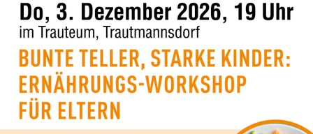 Plakat für eine Eltern-Kind-Bildungsveranstaltung in Bad Gleichenberg. Datum: 3. Dezember 2026, 19 Uhr. Workshop über gesunde Ernährung für Kinder im Alter von 2 bis 6 Jahren.
