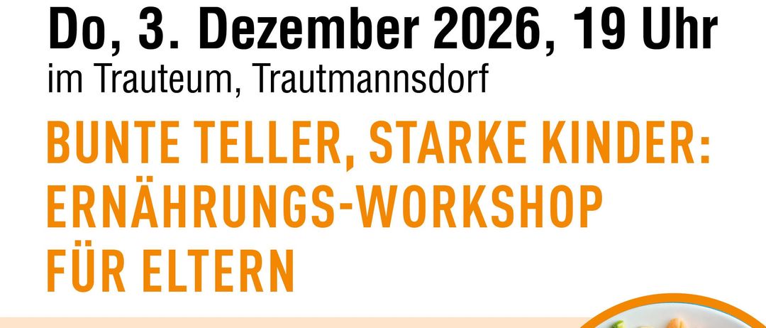 Plakat für eine Eltern-Kind-Bildungsveranstaltung in Bad Gleichenberg. Datum: 3. Dezember 2026, 19 Uhr. Workshop über gesunde Ernährung für Kinder im Alter von 2 bis 6 Jahren.