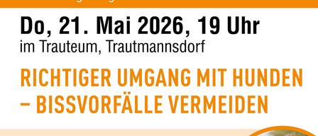 Plakat für eine Eltern-Kind-Bildungsveranstaltung in Bad Gleichenberg am 21. Mai 2026, 19 Uhr. Der Fokus liegt auf dem richtigen Umgang mit Hunden, um Vorfälle zu vermeiden. Es zeigt eine Frau mit Hund und betont die Bedeutung von Verständnis und klarer Kommunikation.
