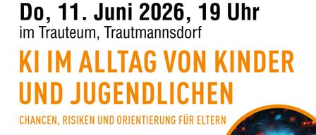 Plakat für eine Eltern-Kind-Bildungsveranstaltung in Bad Gleichenberg am 11. Juni 2026. Die Veranstaltung konzentriert sich auf das tägliche Leben von Kindern und Jugendlichen, Risiken und Orientierung für Eltern. Ein junges Mädchen ist abgebildet, das auf einen Bildschirm schaut.